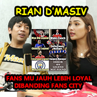 LOYALITAS FANS MU JAUH DARI FANS CITY - Rian D'Masiv